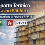 Cappotto nei lavori pubblici: i requisiti fondamentali (CAM + reazione al fuoco + RTV13)